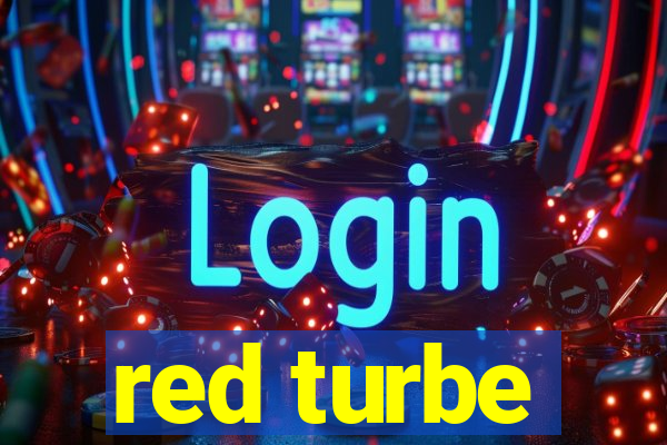 red turbe